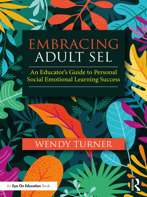 Title details for Embracing Adult SEL by Wendy Turner - Wait list